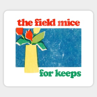 The Field Mice --- For Keeps ---- Fan Artwork Sticker